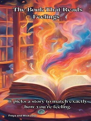 cover image of The Book That Reads Feelings